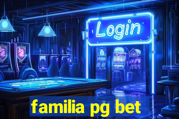 familia pg bet